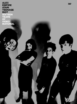 ALEC EMPIRE/ATARI TEENAGE RIOT